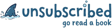 Unsubscribed — go read a book